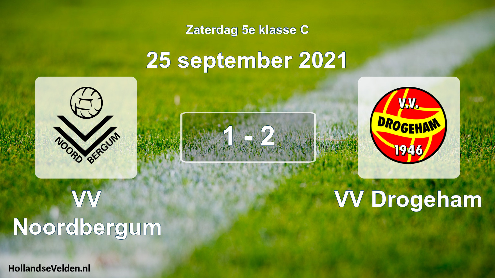 Total number of matches played: VV Noordbergum - VV Drogeham 1 - 2 (25 September 2021)