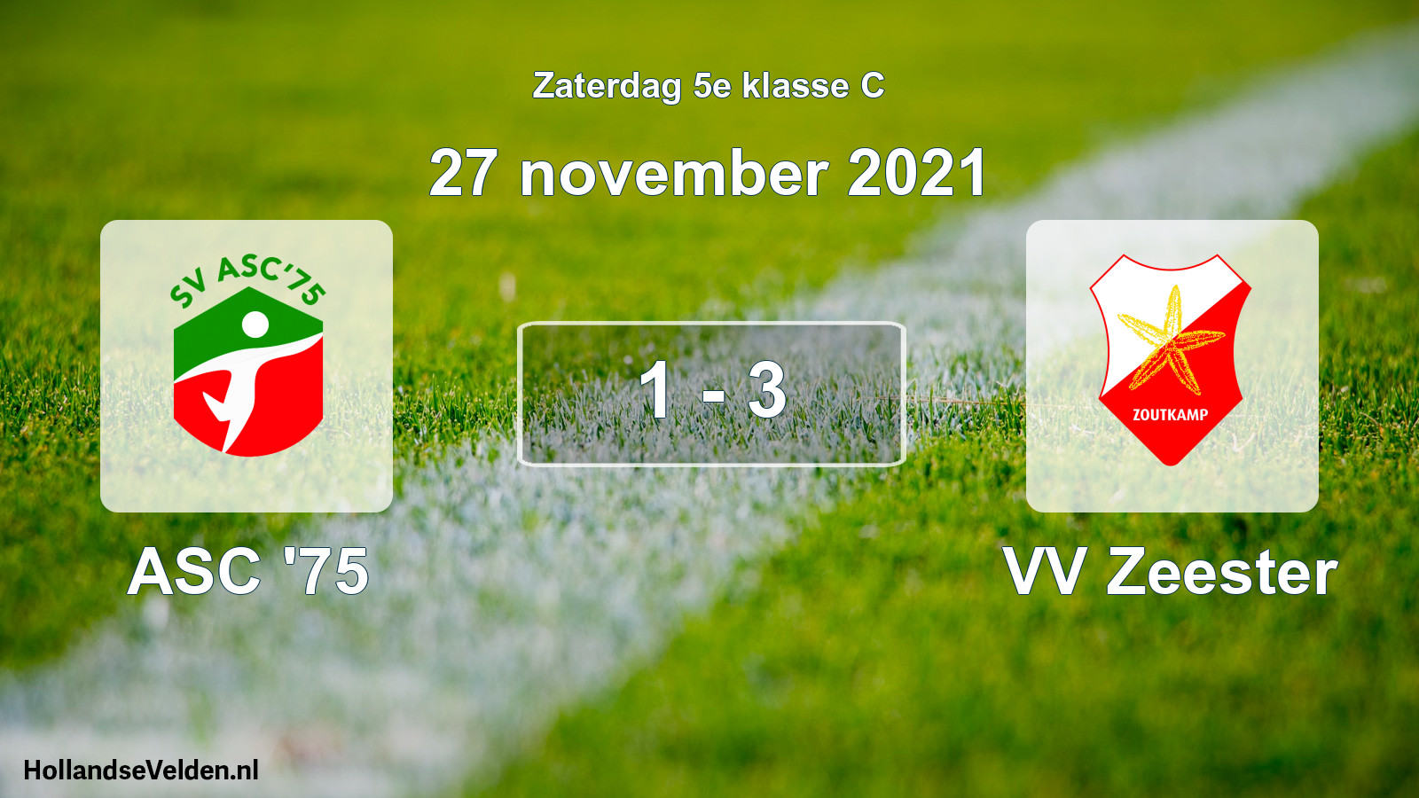 Total number of matches played: ASC '75 - VV Zeester 1 - 3 (27 November 2021)