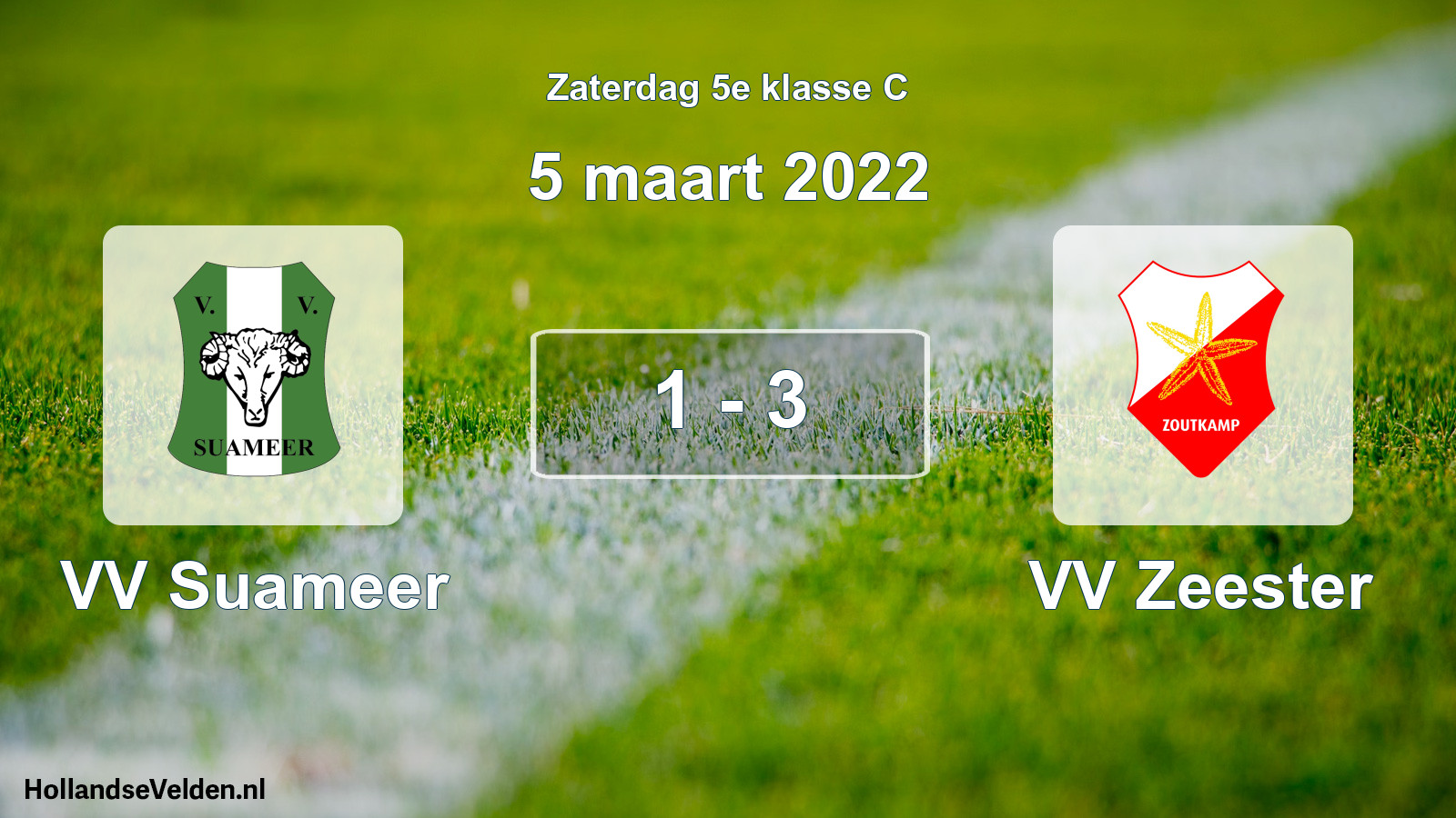 Total number of matches played: VV Suameer - VV Zeester 1 - 3 (5 March 2022)