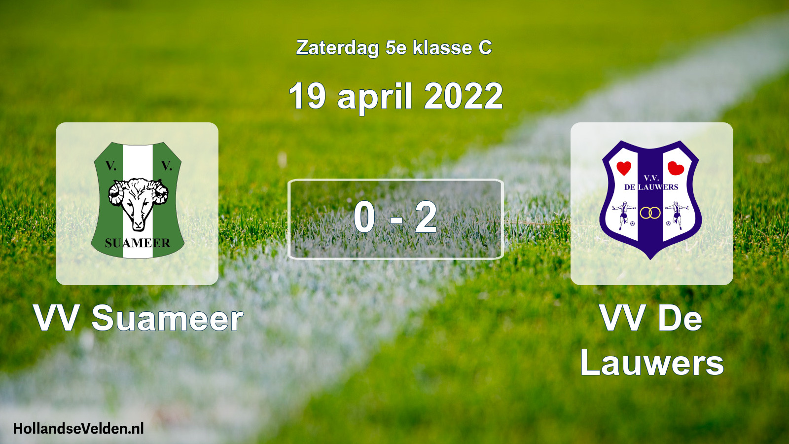 Total number of matches played: VV Suameer - VV De Lauwers 0 - 2 (19 April 2022)