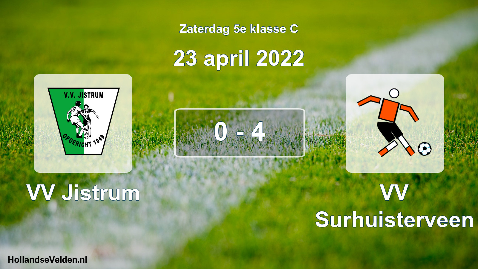 Total number of matches played: VV Jistrum - VV Surhuisterveen 0 - 4 (23 April 2022)