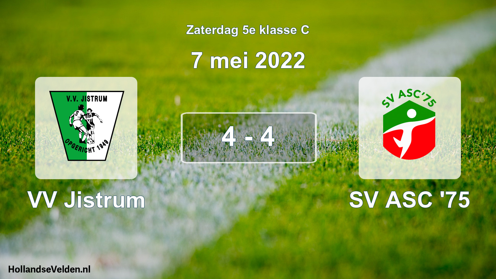 Total number of matches played: VV Jistrum - ASC '75 4 - 4 (7 May 2022)