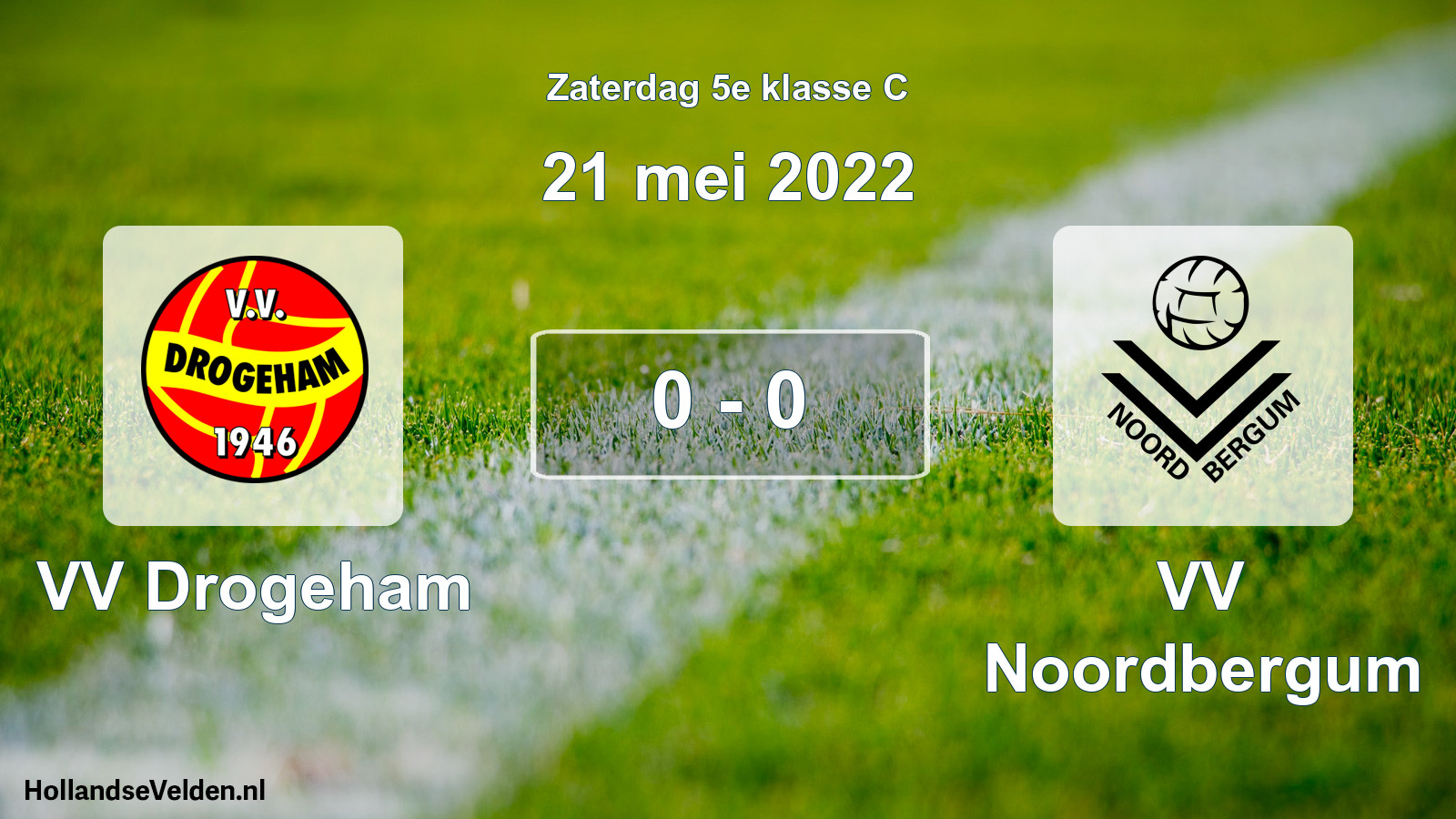 Total number of matches played: VV Drogeham - VV Noordbergum 0 - 0 (21 May 2022)
