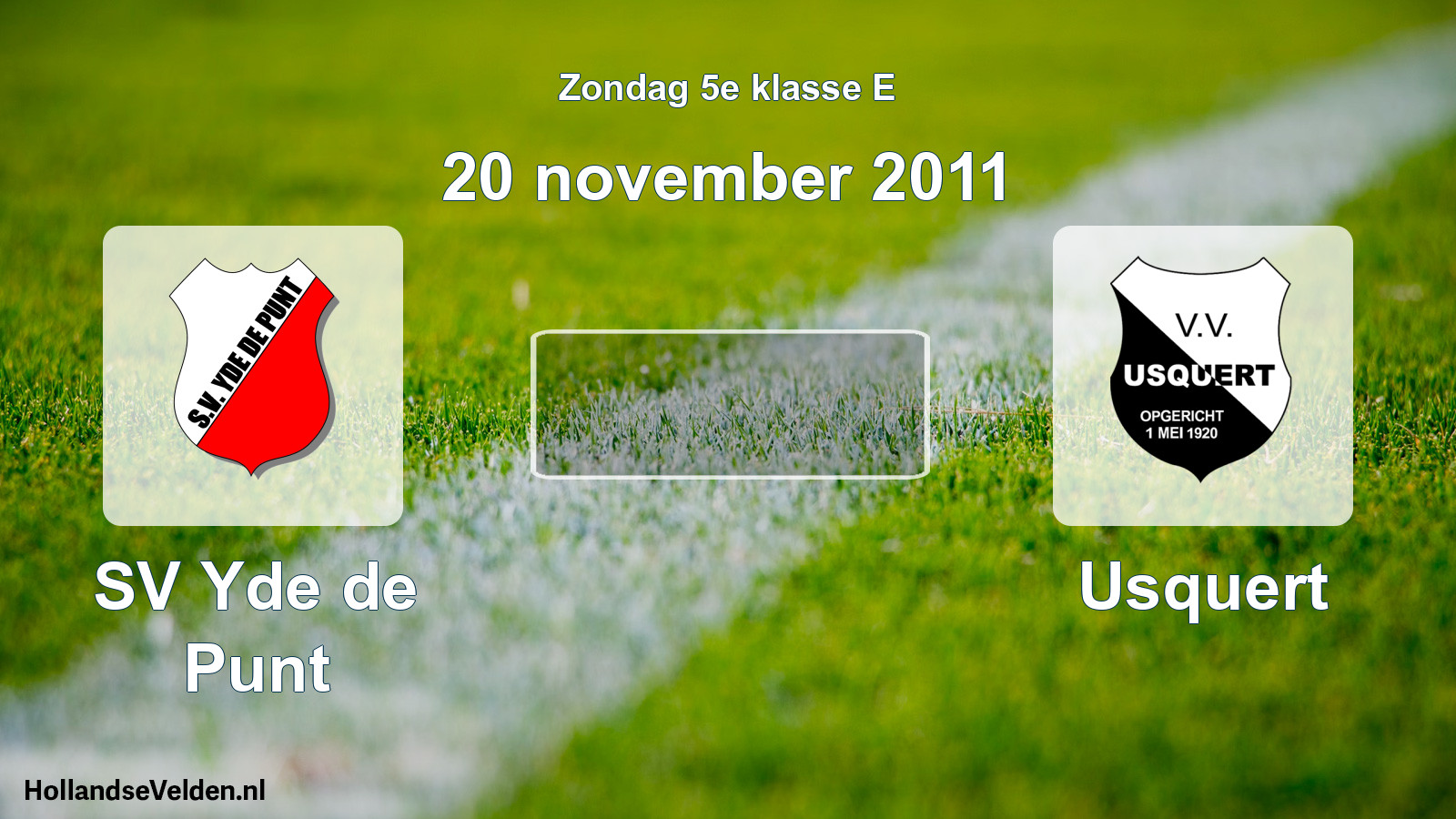 Scheduled Match: SV Yde de Punt - Usquert (20 November 2011)