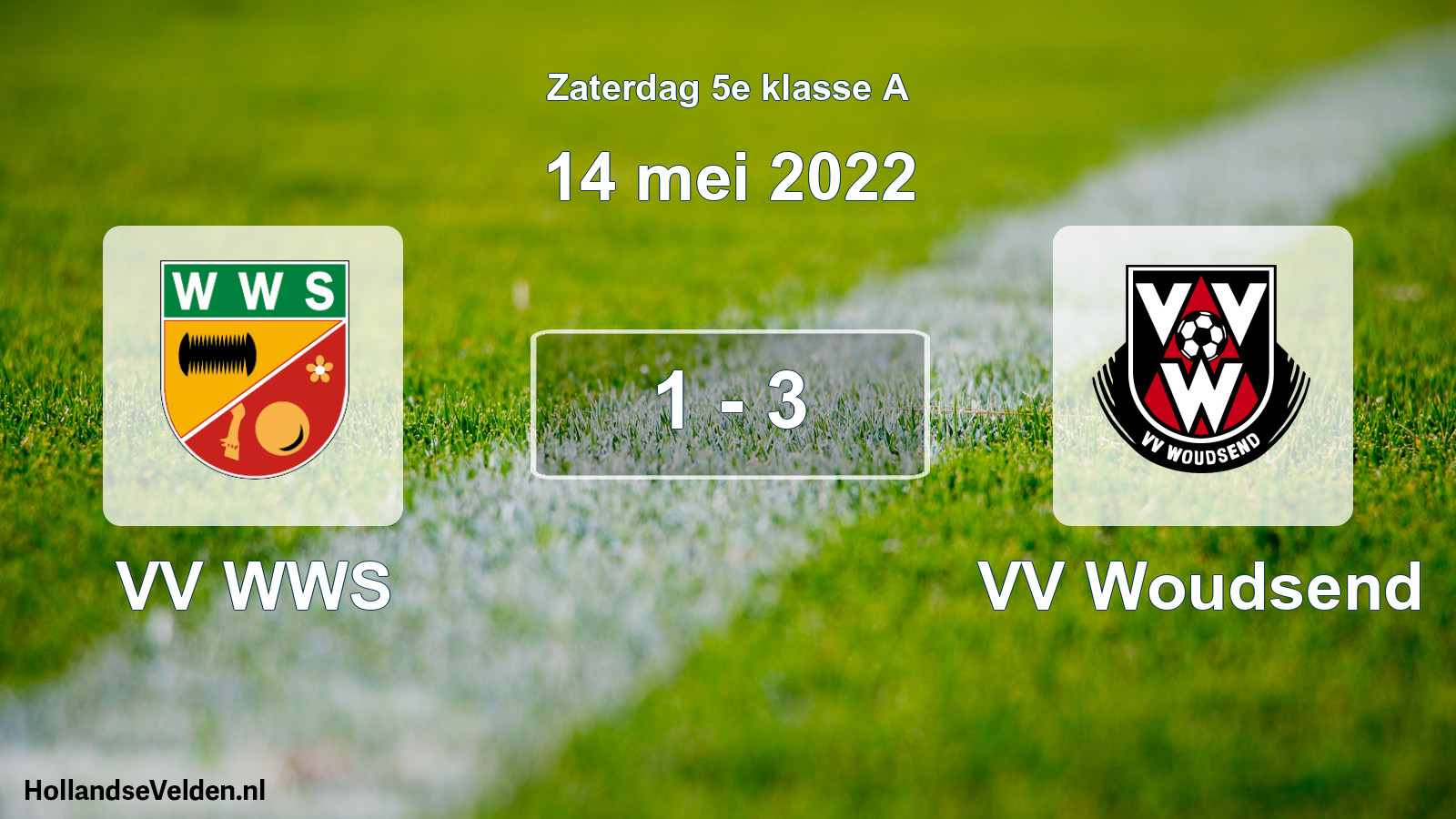 Total number of matches played: VV WWS - VV Woudsend 1 - 3 (14 May 2022)