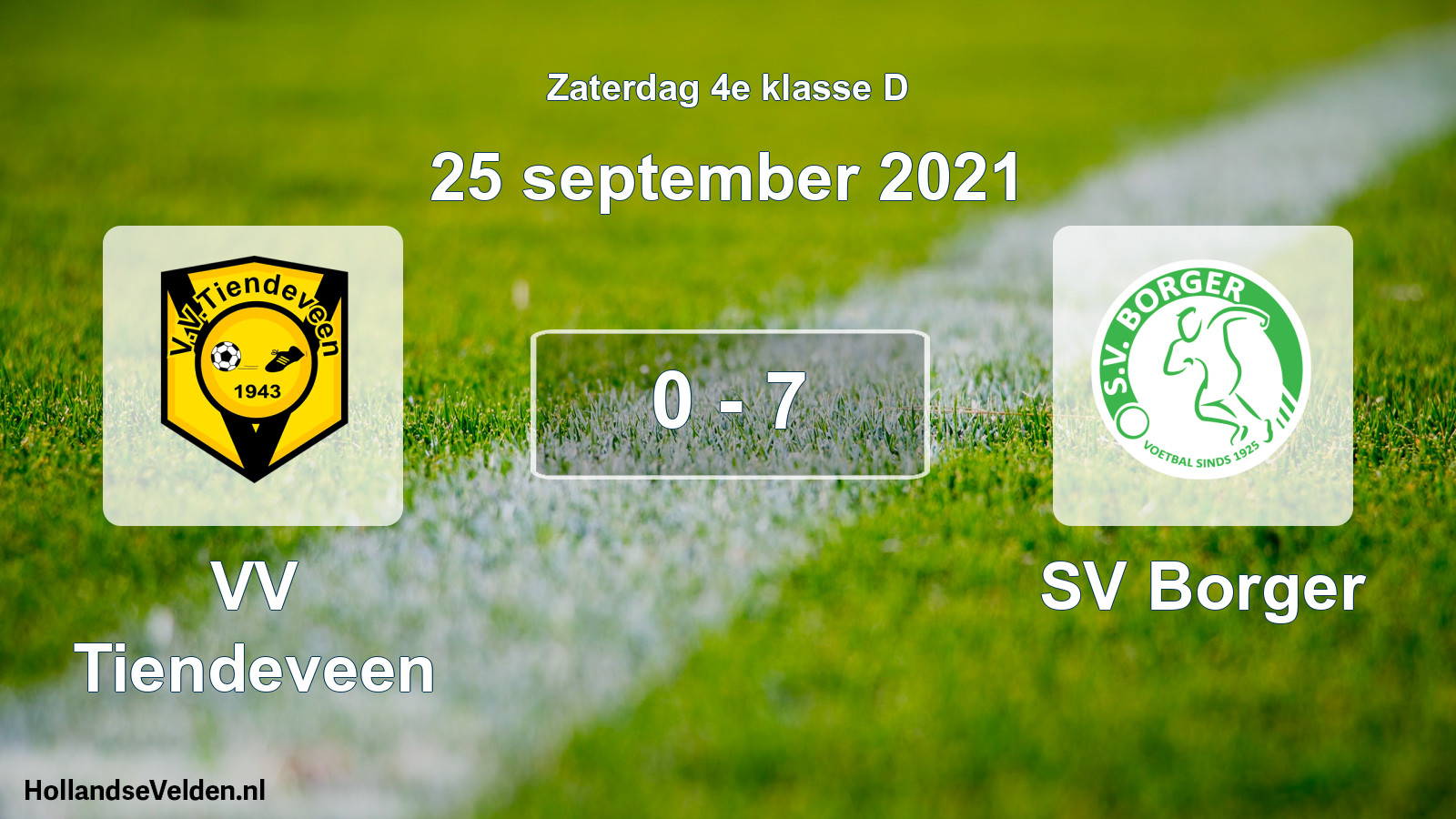 Total number of matches played: VV Tiendeveen - SV Borger 0 - 7 (25 September 2021)