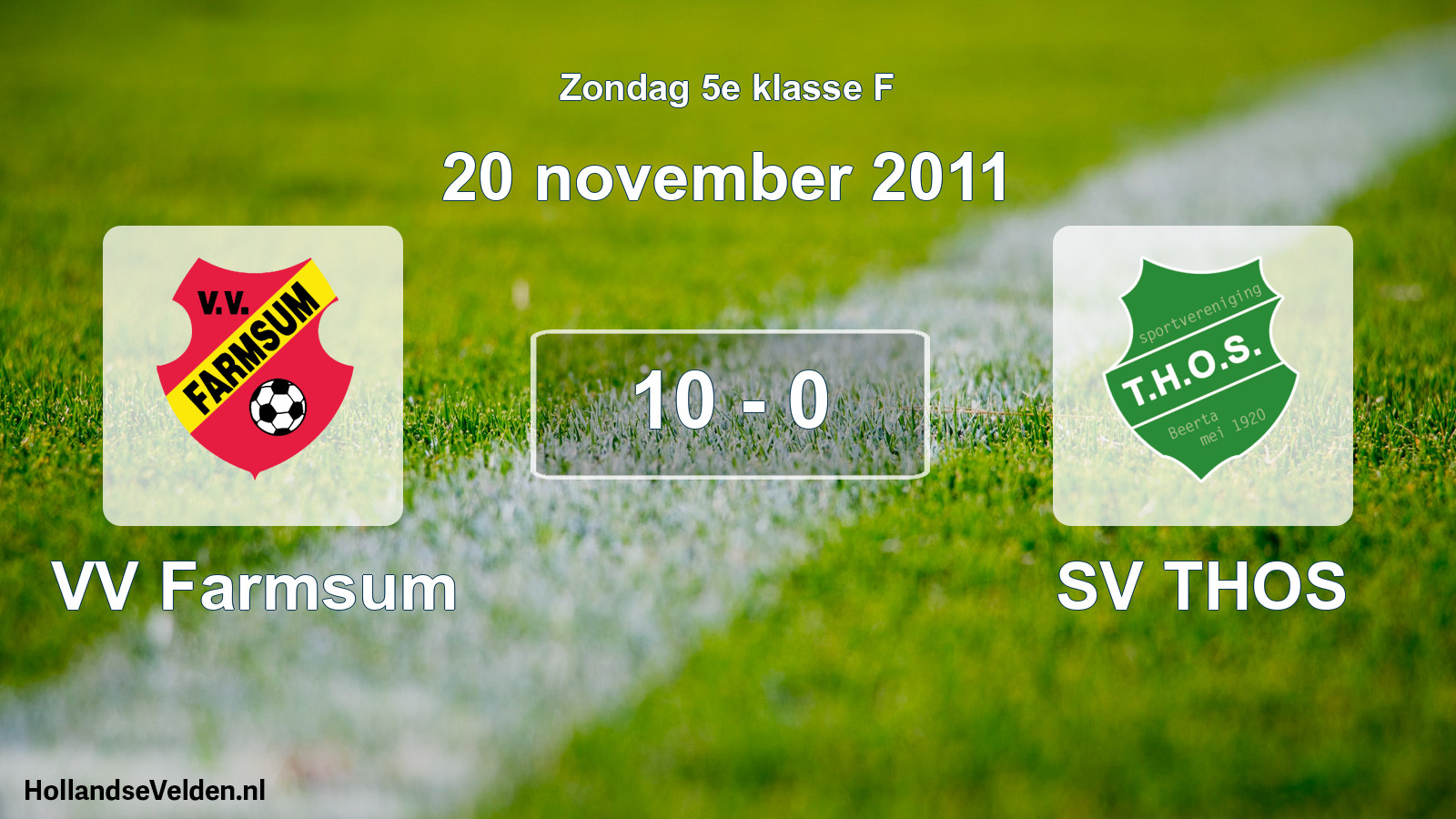 Total number of matches played: VV Farmsum - SV THOS 10 - 0 (20 November 2011)