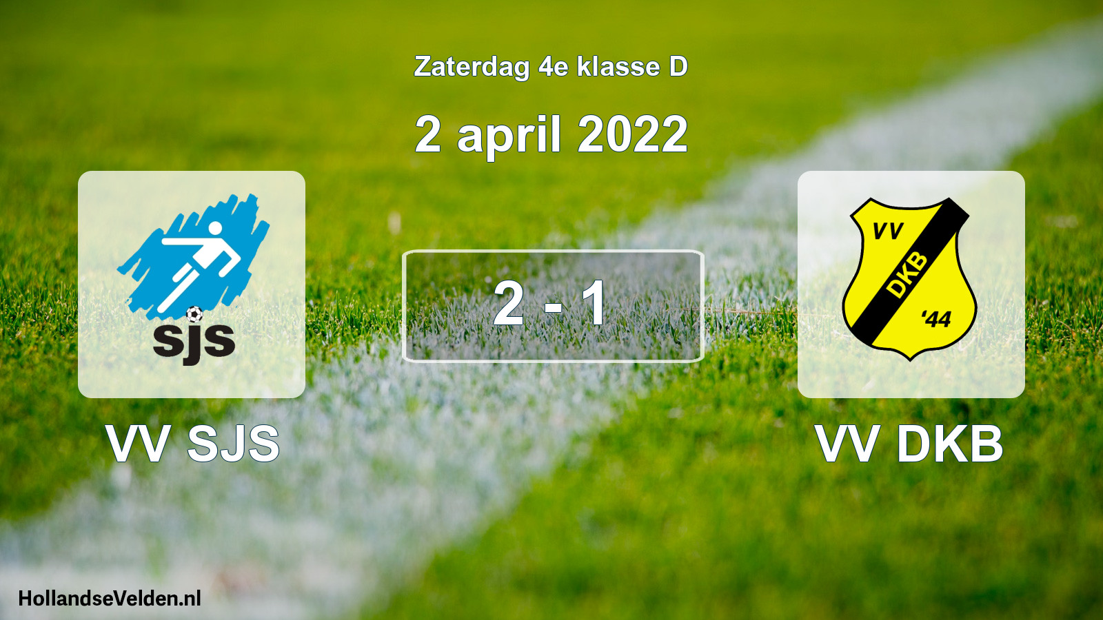Total number of matches played: VV SJS - VV DKB 2 - 1 (2 April 2022)
