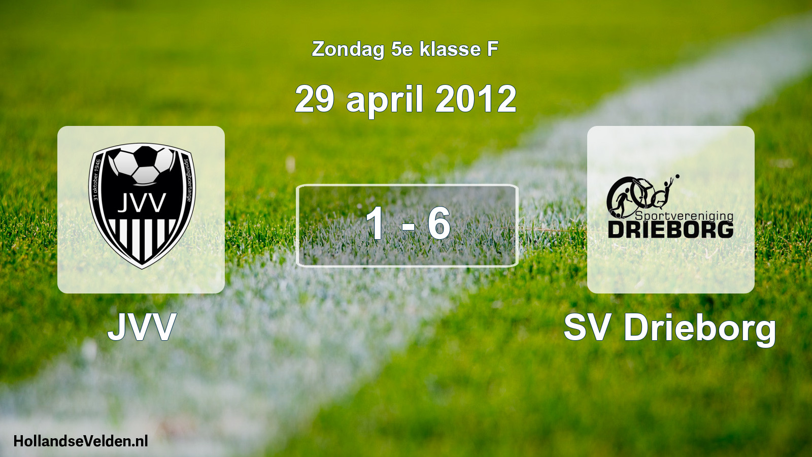 Total number of matches played: JVV - SV Drieborg 1 - 6 (29 April 2012)