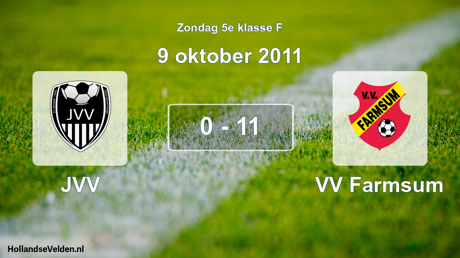 Total number of matches played: JVV - VV Farmsum 0 - 11 (9 October 2011)