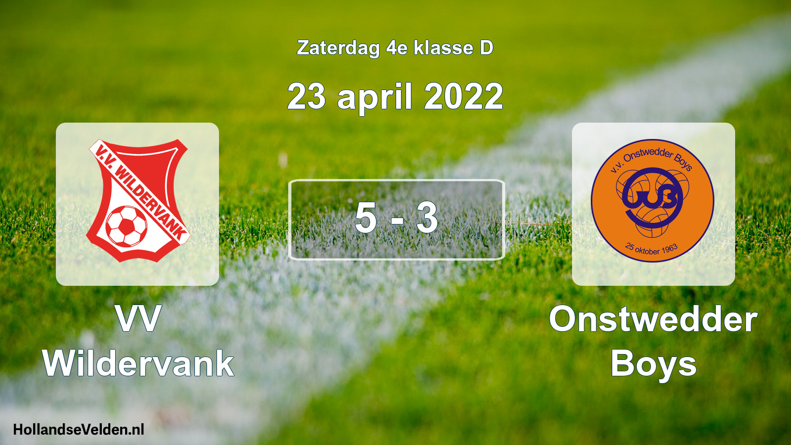 Total number of matches played: VV Wildervank - Onstwedder Boys 5 - 3 (23 April 2022)