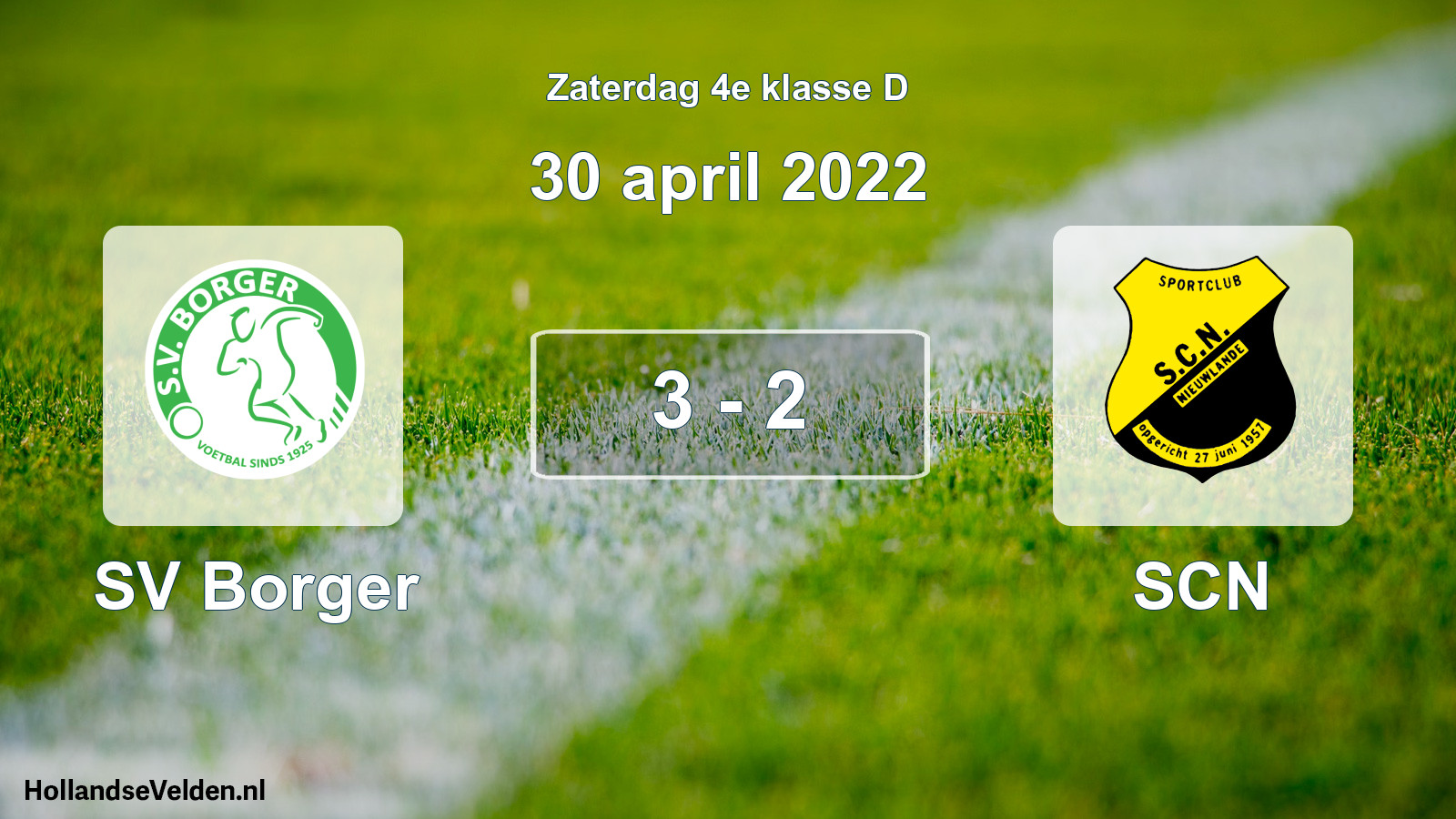 Total number of matches played: SV Borger - SCN 3 - 2 (30 April 2022)