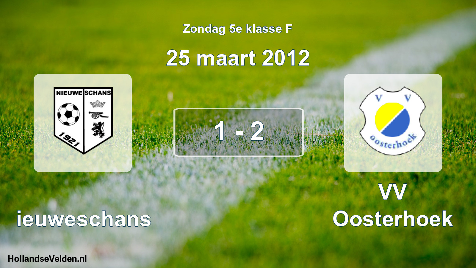 Total number of matches played: Nieuweschans - VV Oosterhoek 1 - 2 (25 March 2012)