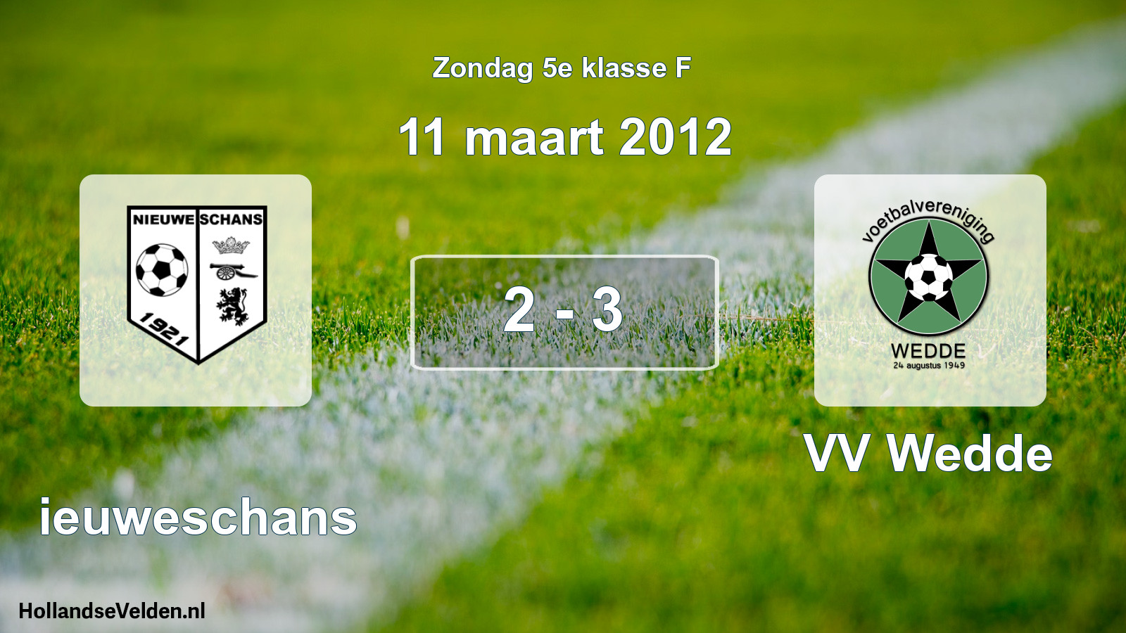 Total number of matches played: Nieuweschans - VV Wedde 2 - 3 (11 March 2012)