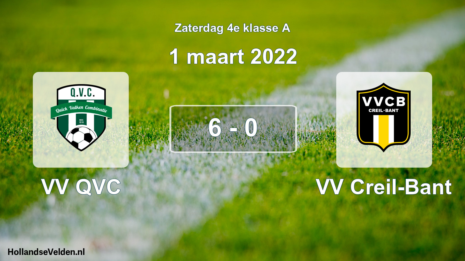 Total number of matches played: VV QVC - VV Creil-Bant 6 - 0 (1 March 2022)