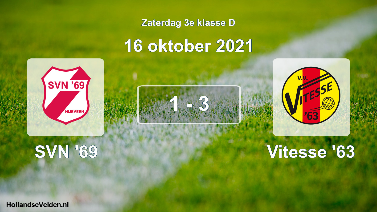 Total number of matches played: SVN '69 - Vitesse '63 1 - 3 (16 October 2021)
