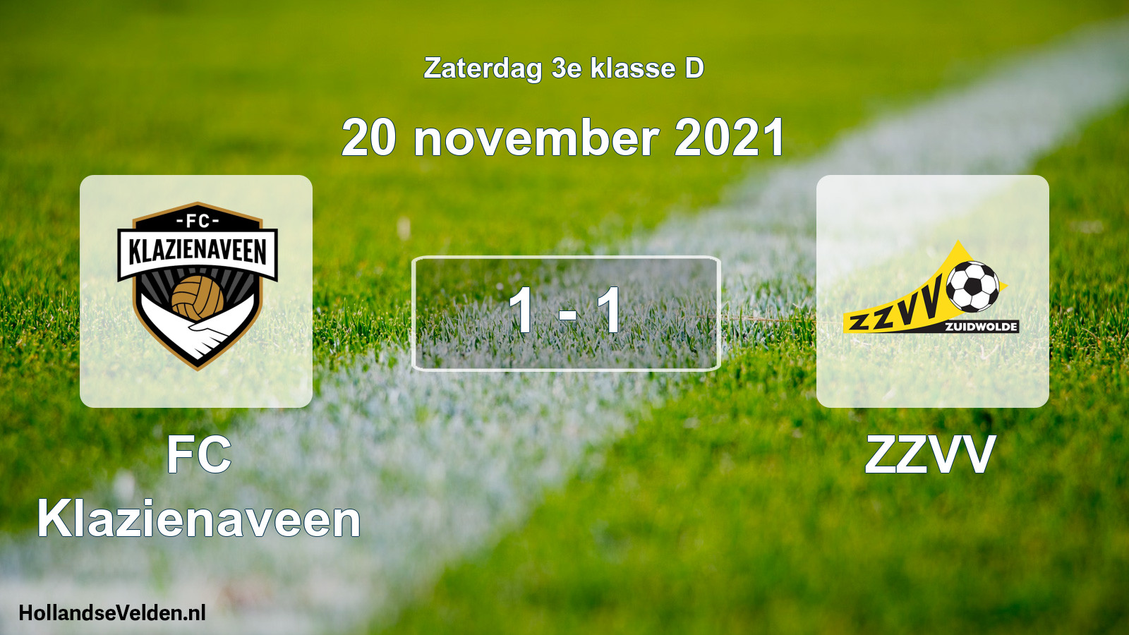 Total number of matches played: FC Klazienaveen - ZZVV 1 - 1 (20 November 2021)