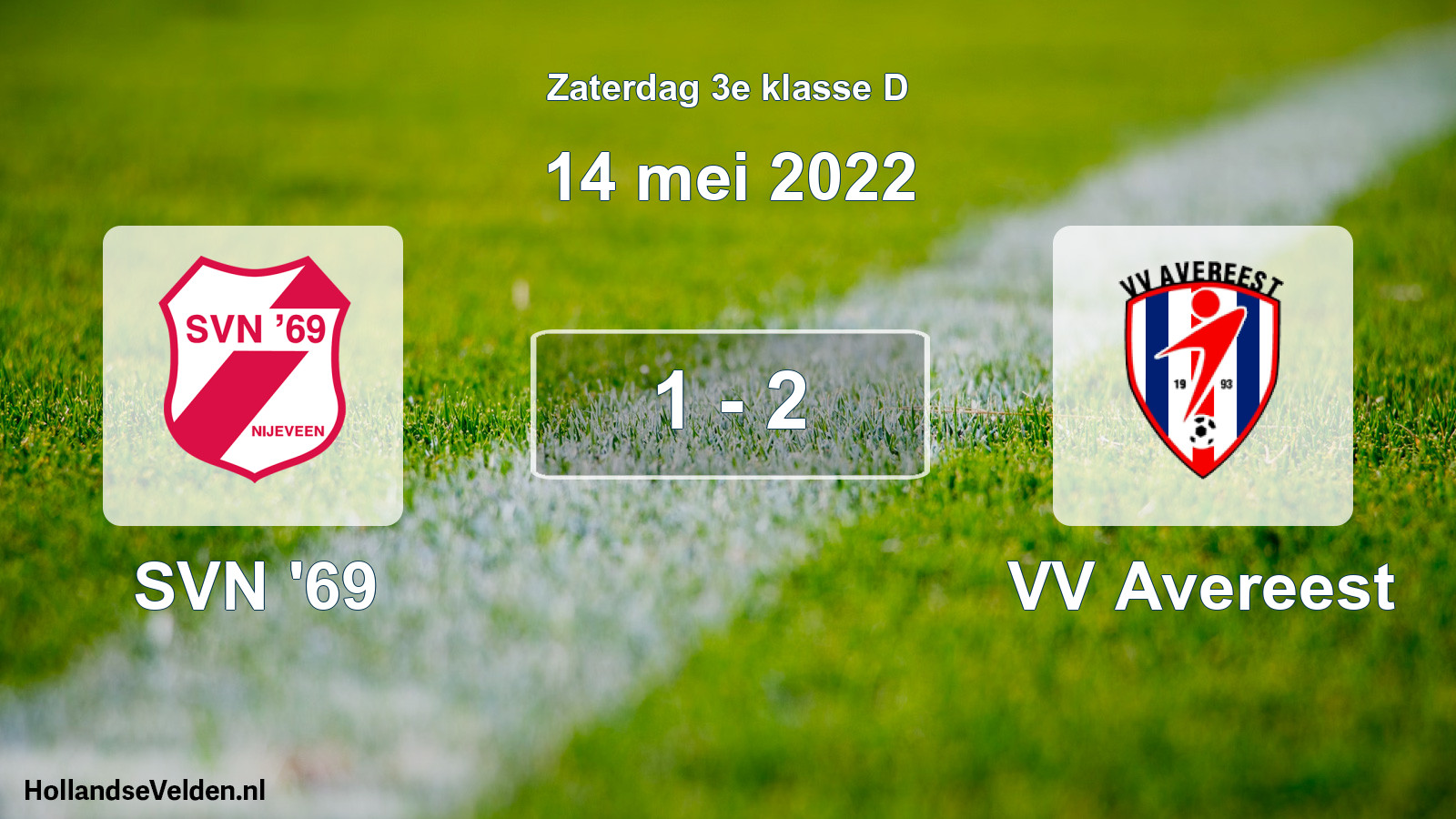 Total number of matches played: SVN '69 - VV Avereest 1 - 2 (14 May 2022)