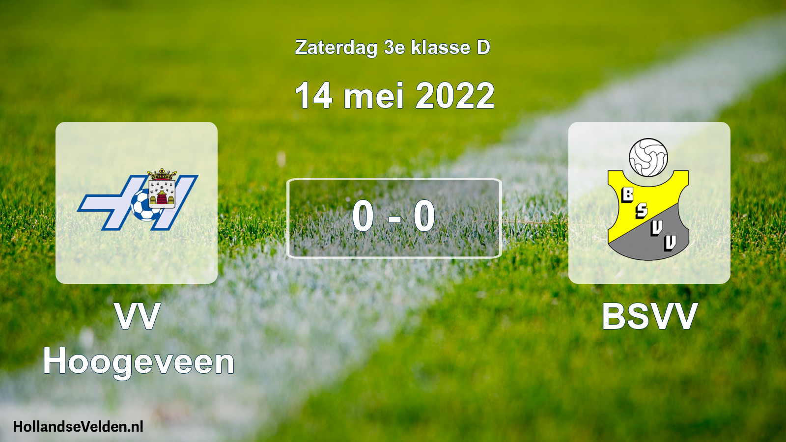 Total number of matches played: VV Hoogeveen - BSVV 0 - 0 (14 May 2022)
