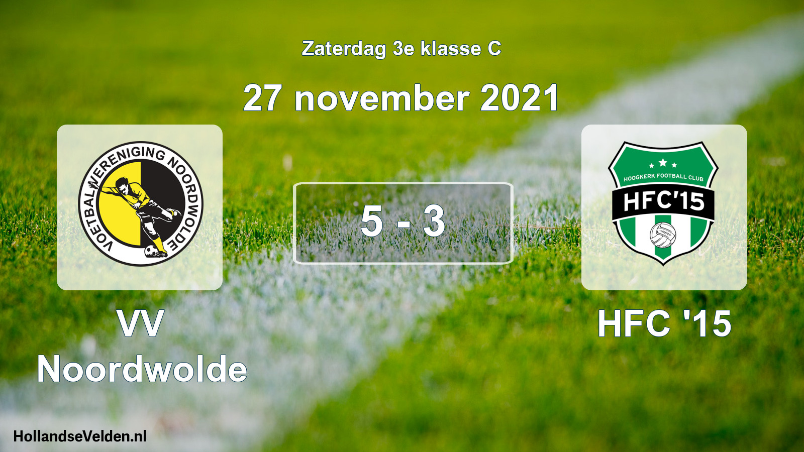 Total number of matches played: VV Noordwolde - HFC '15 5 - 3 (27 November 2021)