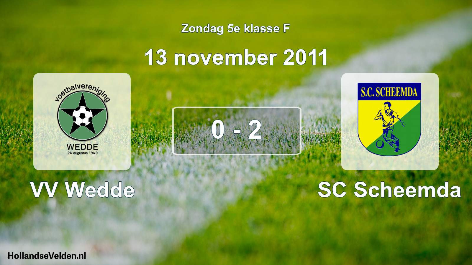 Total number of matches played: VV Wedde - SC Scheemda 0 - 2 (13 November 2011)