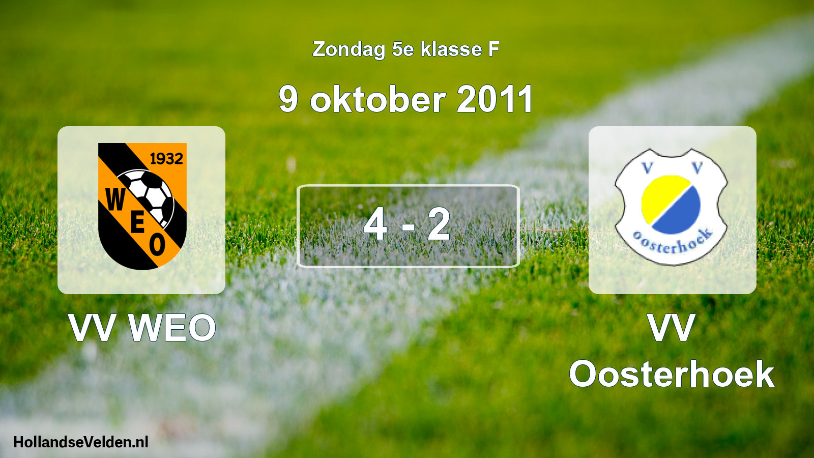 Total number of matches played: VV WEO - VV Oosterhoek 4 - 2 (9 October 2011)