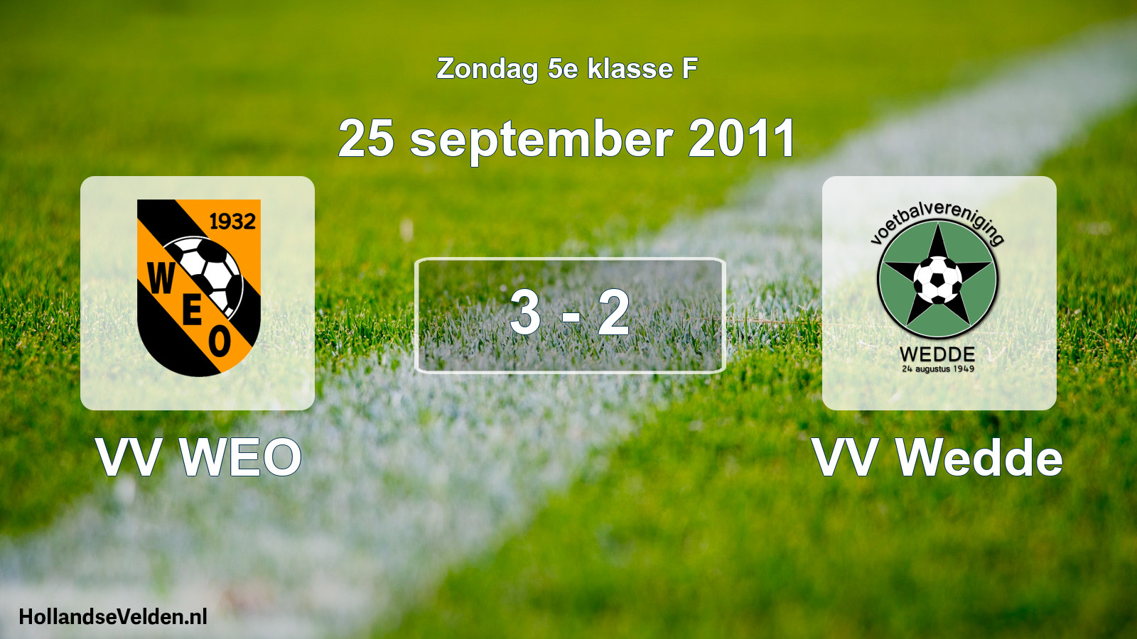 Total number of matches played: VV WEO - VV Wedde 3 - 2 (25 September 2011)