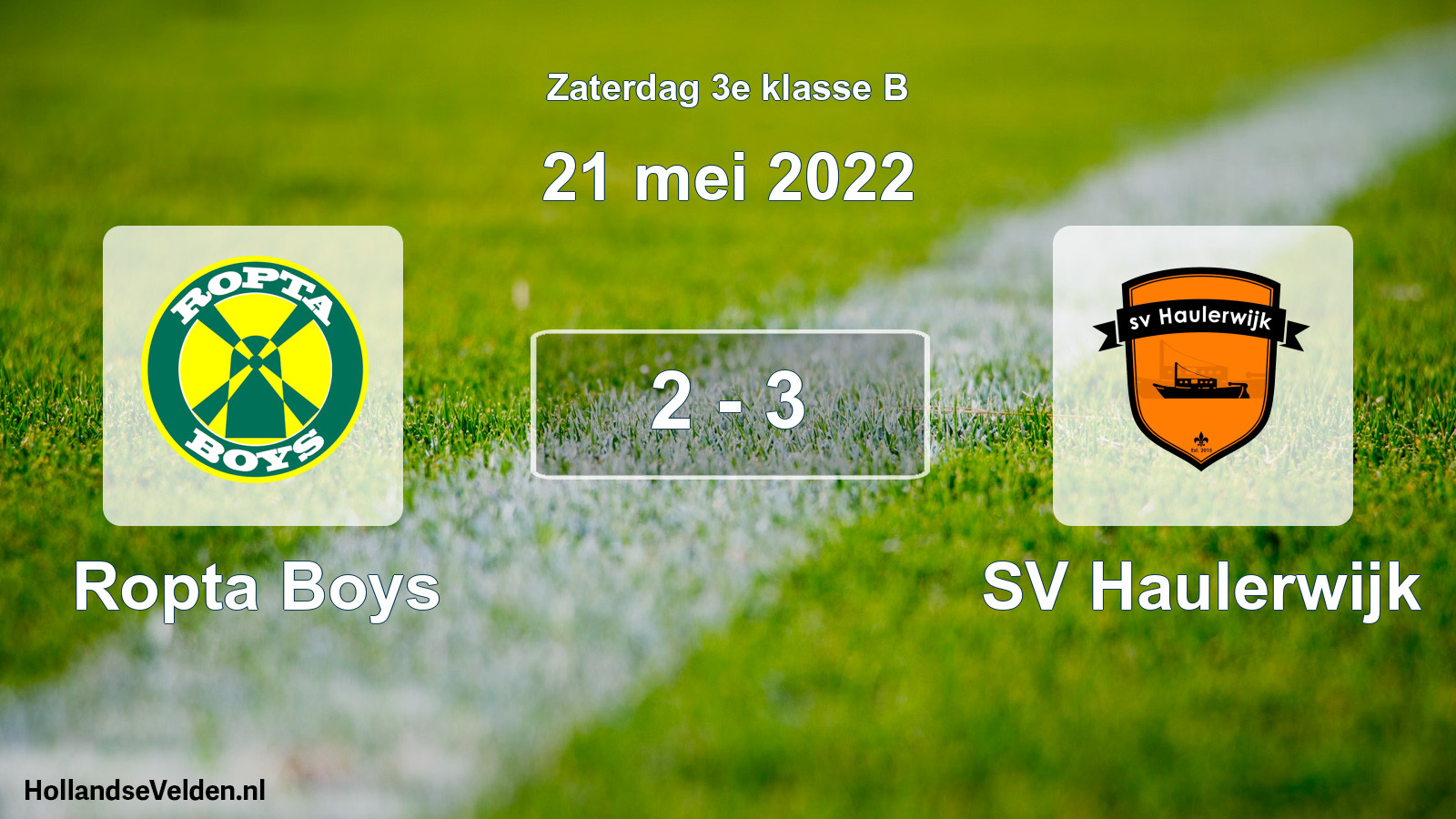 Total number of matches played: Ropta Boys - SV Haulerwijk 2 - 3 (21 May 2022)