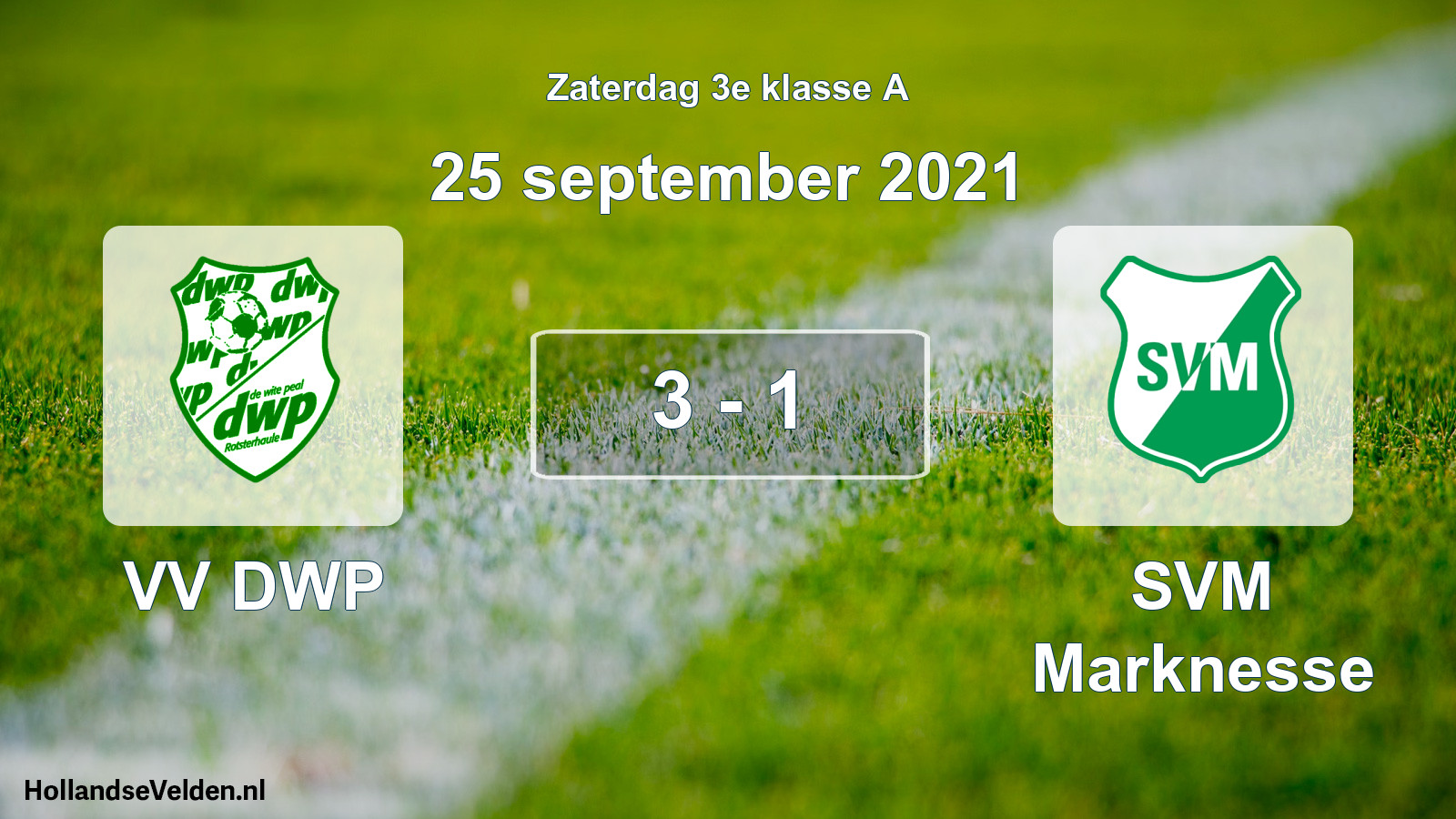 Total number of matches played: VV DWP - SVM Marknesse 3 - 1 (25 September 2021)