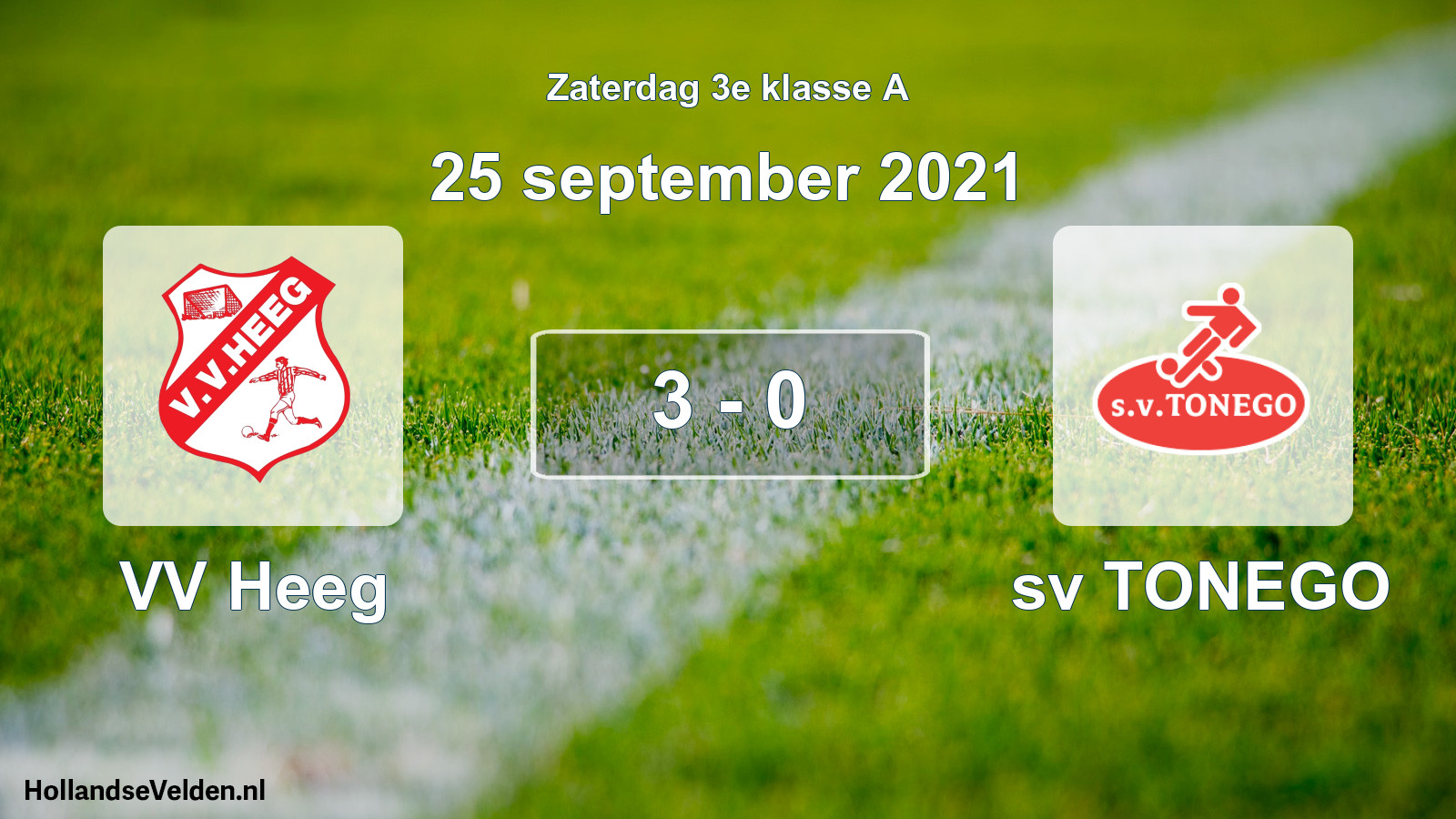 Total number of matches played: VV Heeg - sv TONEGO 3 - 0 (25 September 2021)