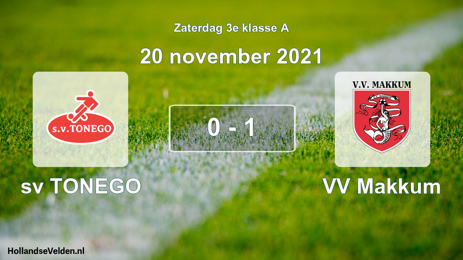 Total number of matches played: sv TONEGO - VV Makkum 0 - 1 (20 November 2021)