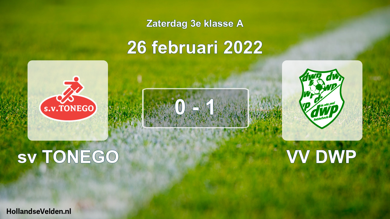Total number of matches played: sv TONEGO - VV DWP 0 - 1 (26 February 2022)