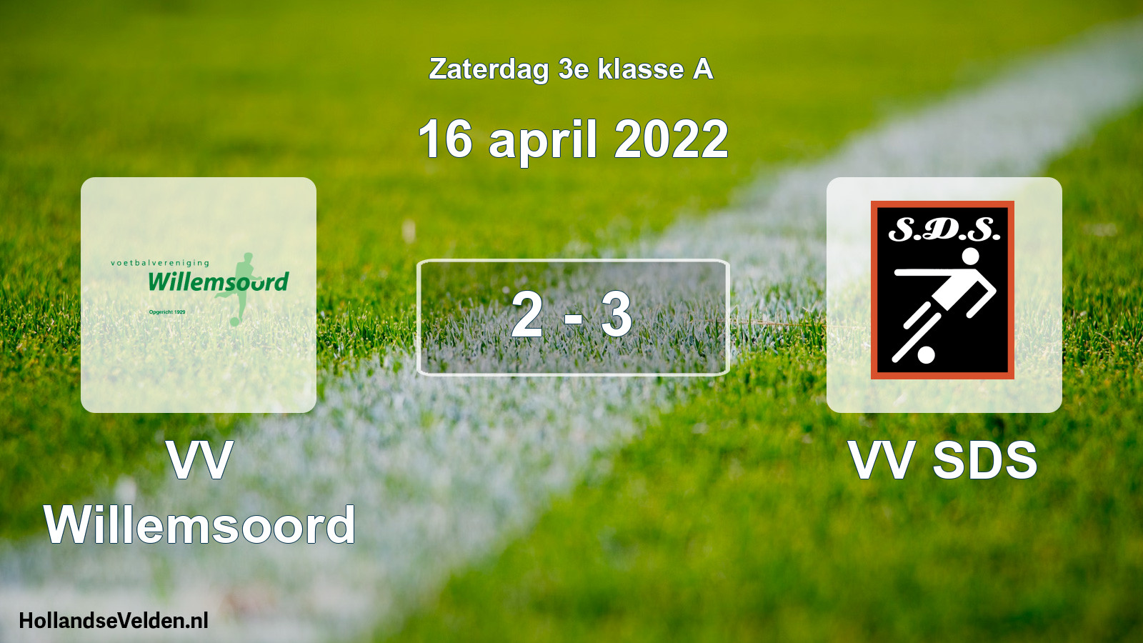 Total number of matches played: VV Willemsoord - VV SDS 2 - 3 (16 April 2022)