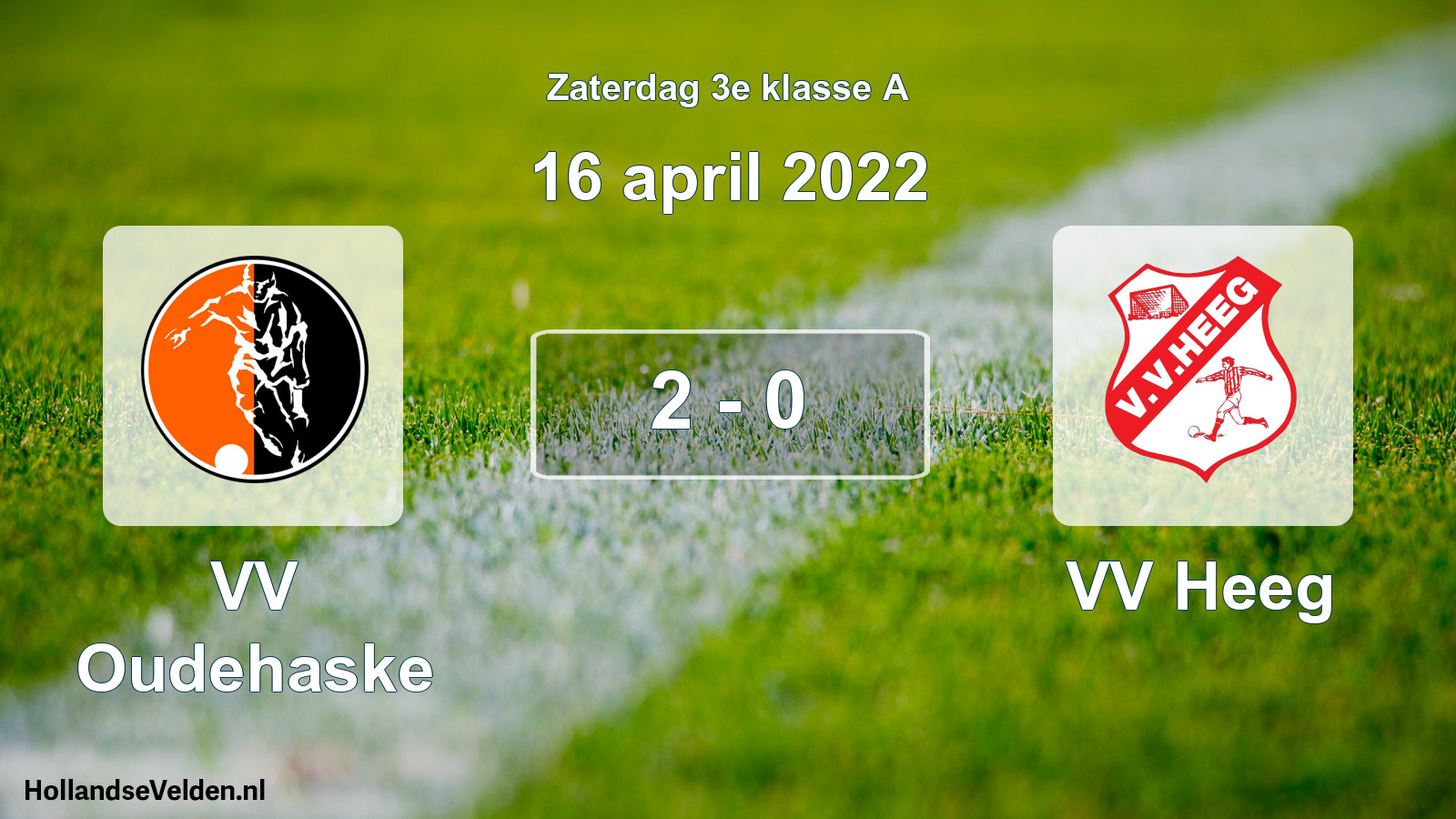 Total number of matches played: VV Oudehaske - VV Heeg 2 - 0 (16 April 2022)