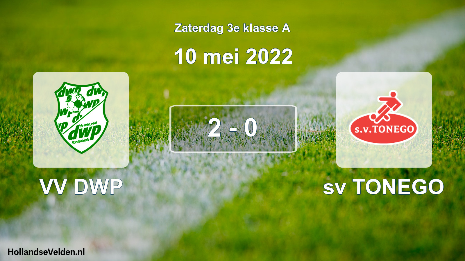 Total number of matches played: VV DWP - sv TONEGO 2 - 0 (10 May 2022)