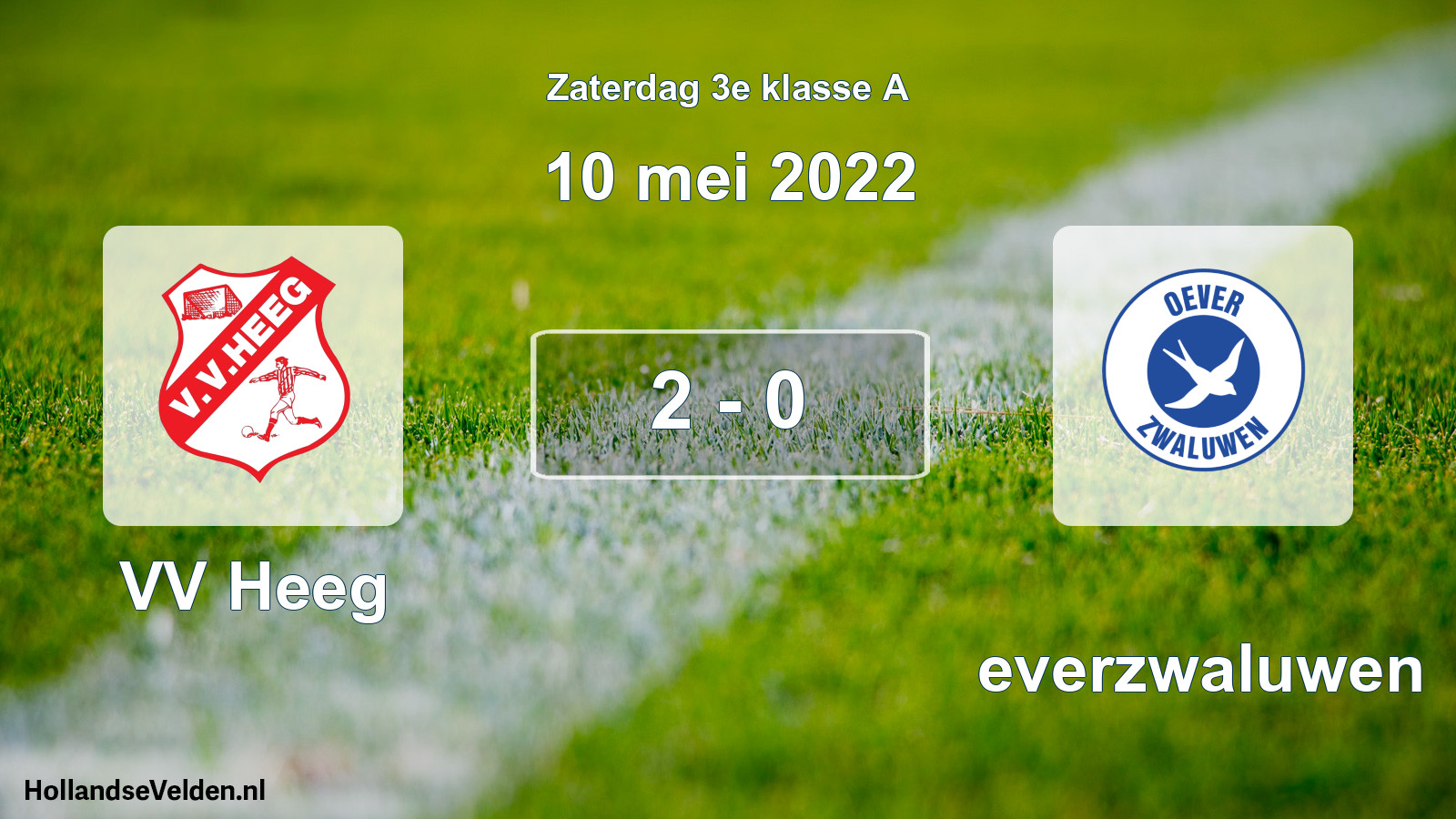 Total number of matches played: VV Heeg - Oeverzwaluwen 2 - 0 (10 May 2022)
