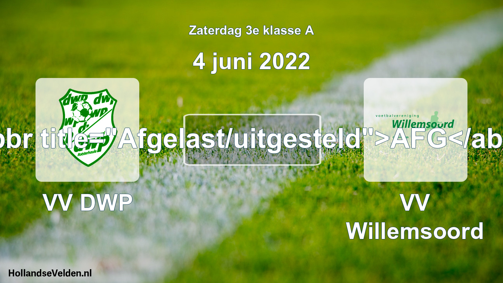 Scheduled Match: VV DWP - VV Willemsoord (4 June 2022)