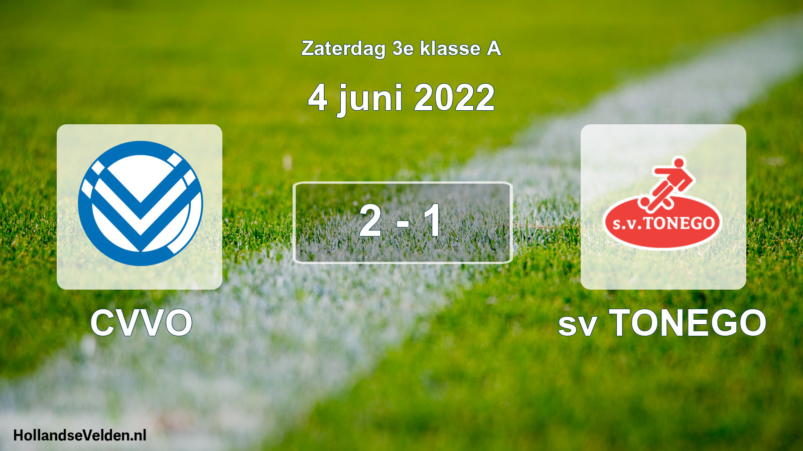 Total number of matches played: CVVO - sv TONEGO 2 - 1 (4 June 2022)