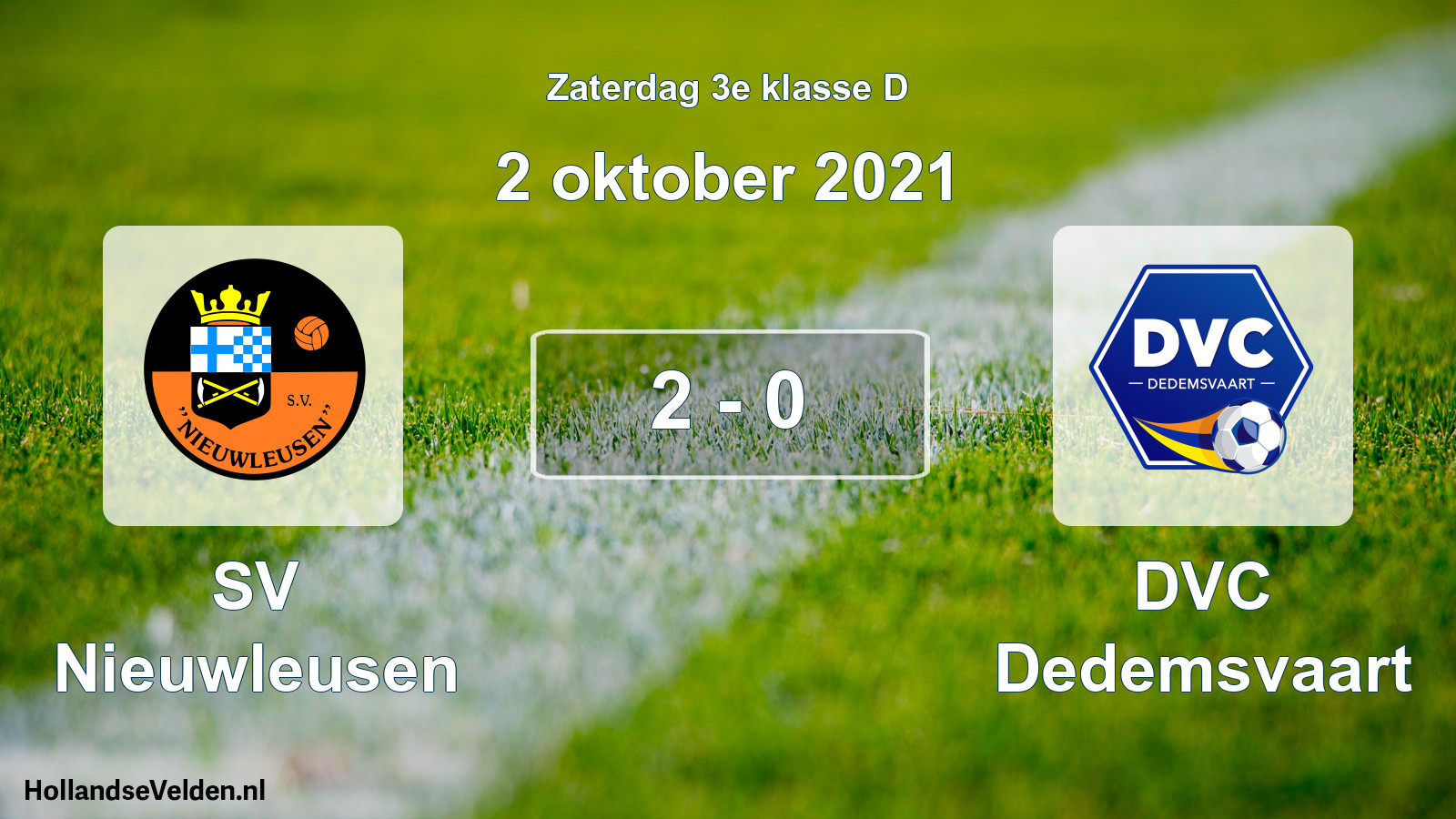 Total number of matches played: SV Nieuwleusen - DVC Dedemsvaart 2 - 0 (2 October 2021)