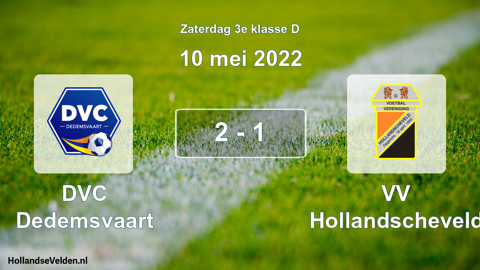 Total number of matches played: DVC Dedemsvaart - VV Hollandscheveld 2 - 1 (10 May 2022)