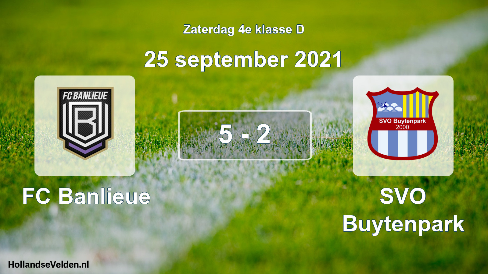 Total number of matches played: FC Banlieue - SVO Buytenpark 5 - 2 (25 September 2021)