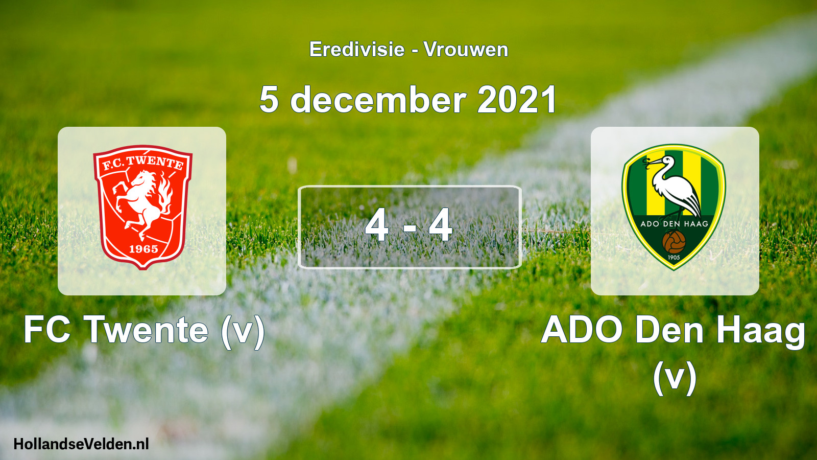Total number of matches played: FC Twente (v) - ADO Den Haag (v) 4 - 4 (5 December 2021)