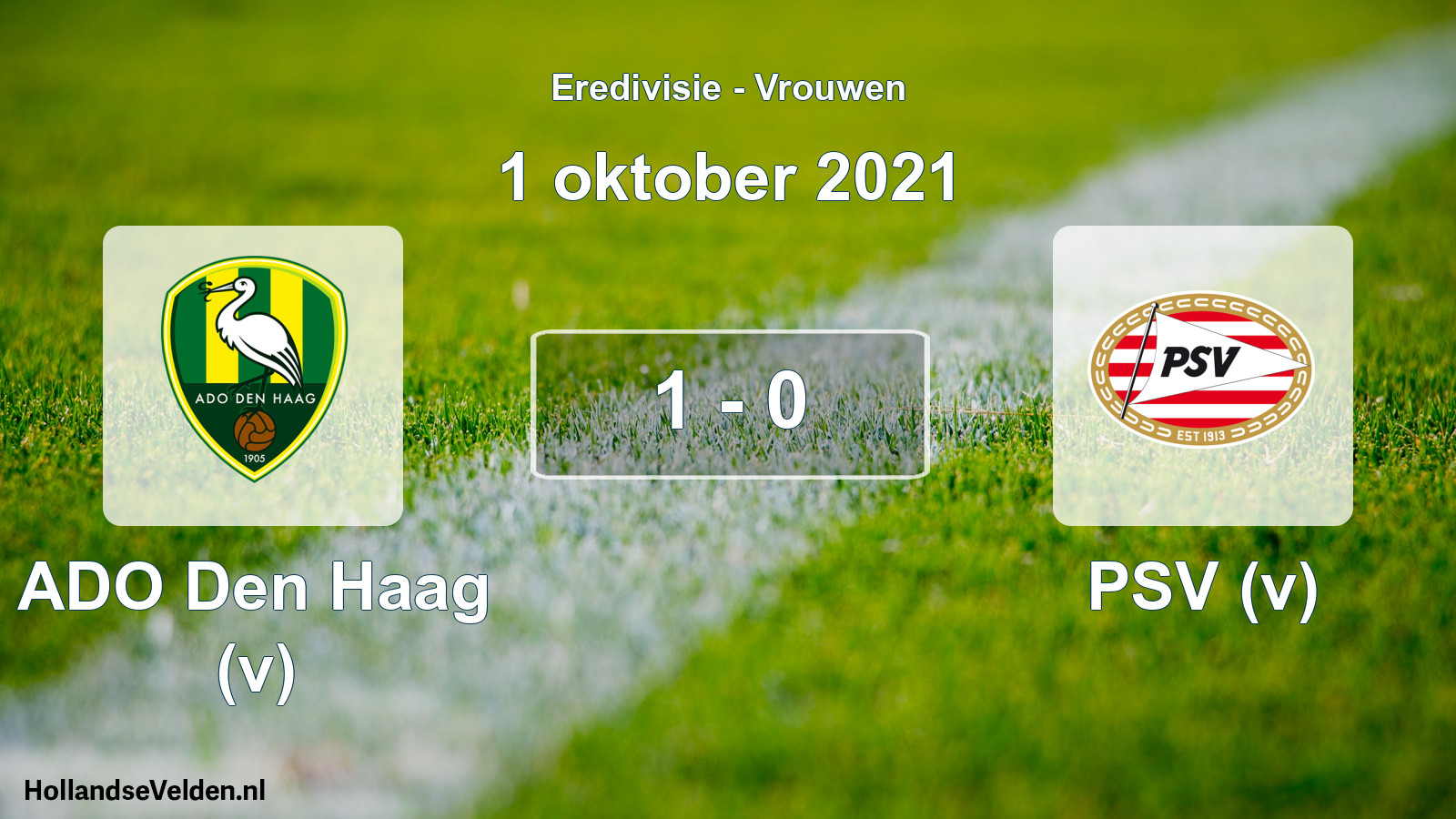 Total number of matches played: ADO Den Haag (v) - PSV (v) 1 - 0 (1 October 2021)