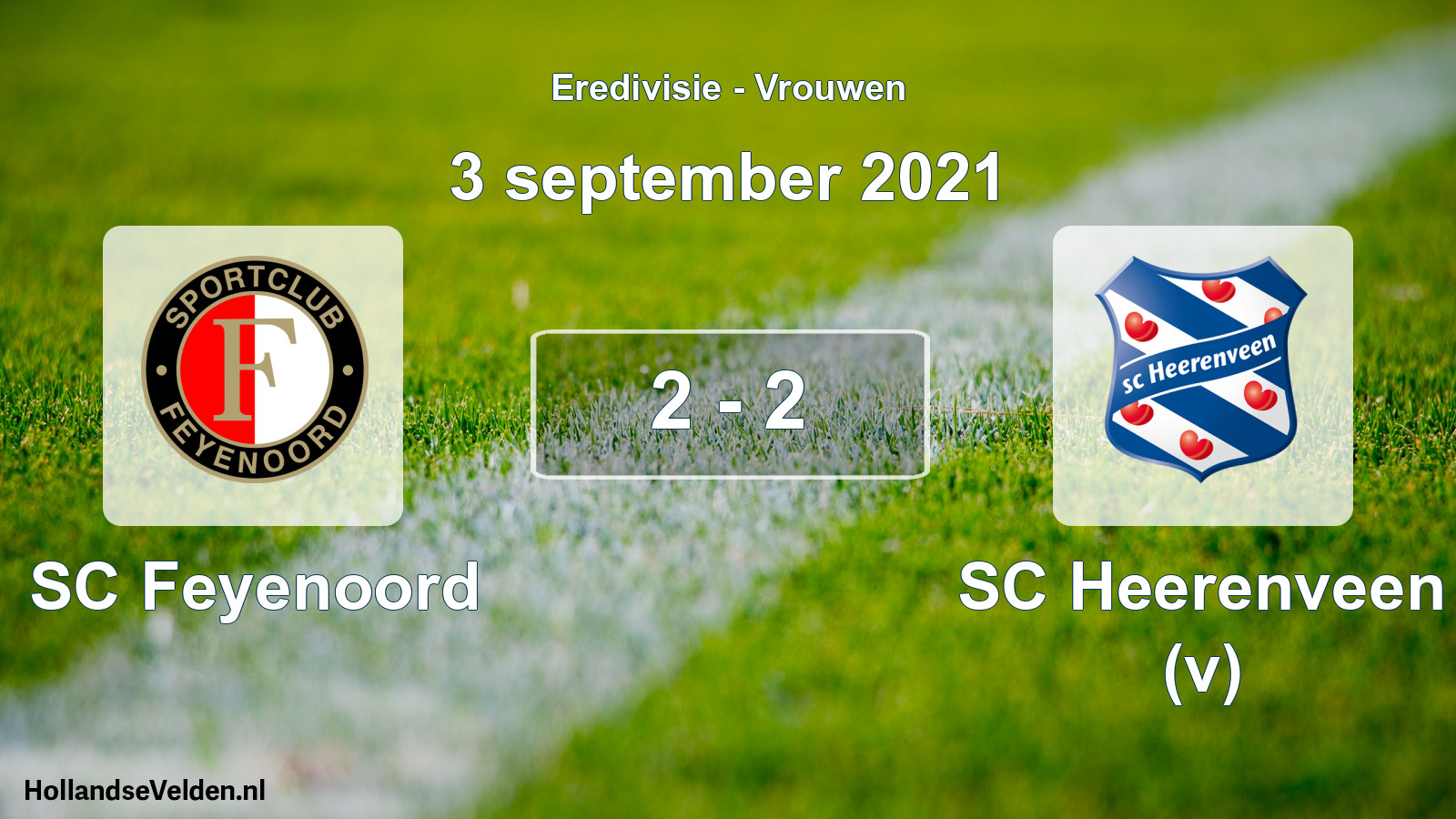 Total number of matches played: SC Feyenoord - SC Heerenveen (v) 2 - 2 (3 September 2021)