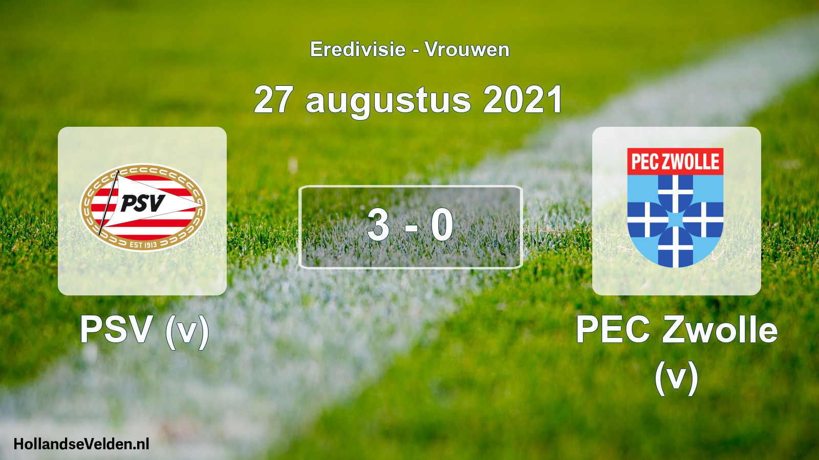 Total number of matches played: PSV (v) - PEC Zwolle (v) 3 - 0 (27 August 2021)
