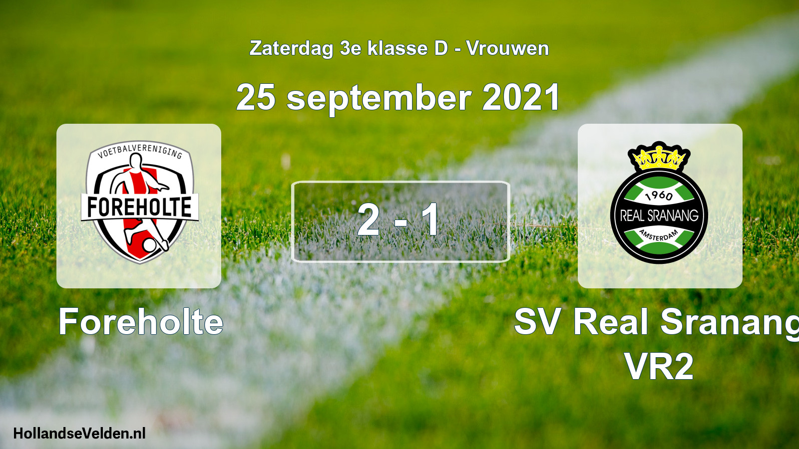 Total number of matches played: Foreholte - SV Real Sranang VR2 2 - 1 (25 September 2021)