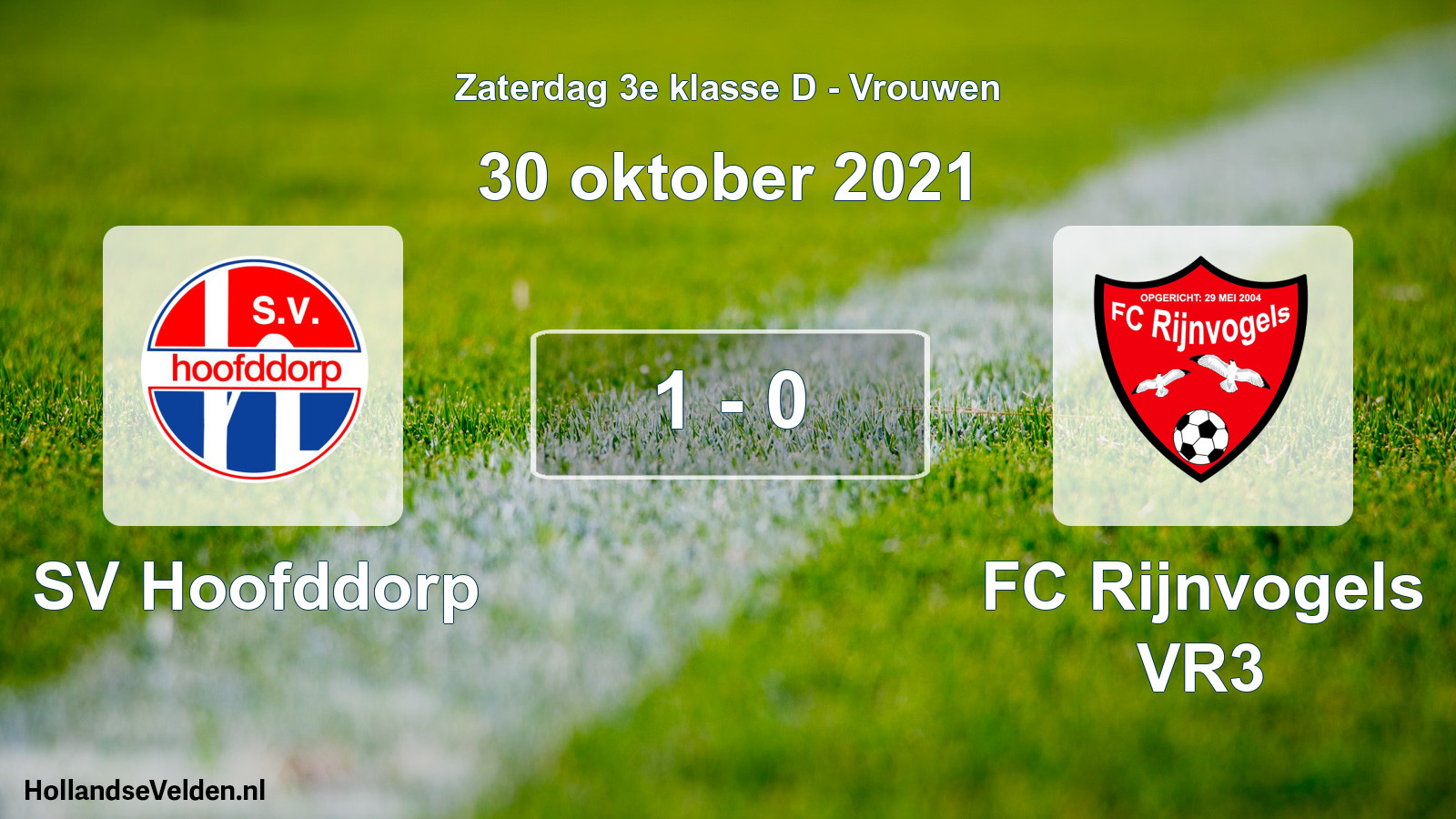 Total number of matches played: SV Hoofddorp - FC Rijnvogels VR3 1 - 0 (30 October 2021)
