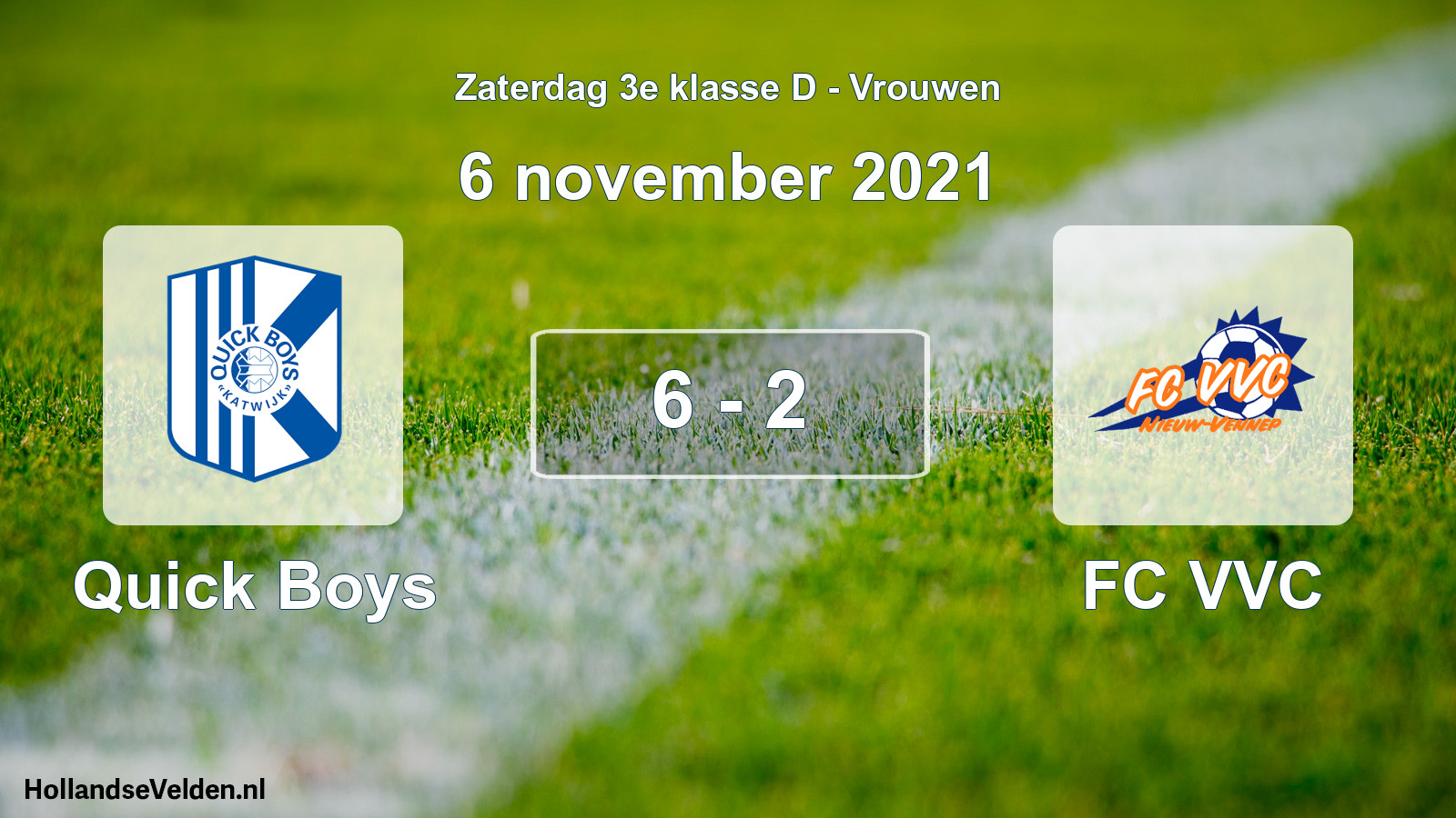 Total number of matches played: Quick Boys - FC VVC 6 - 2 (6 November 2021)