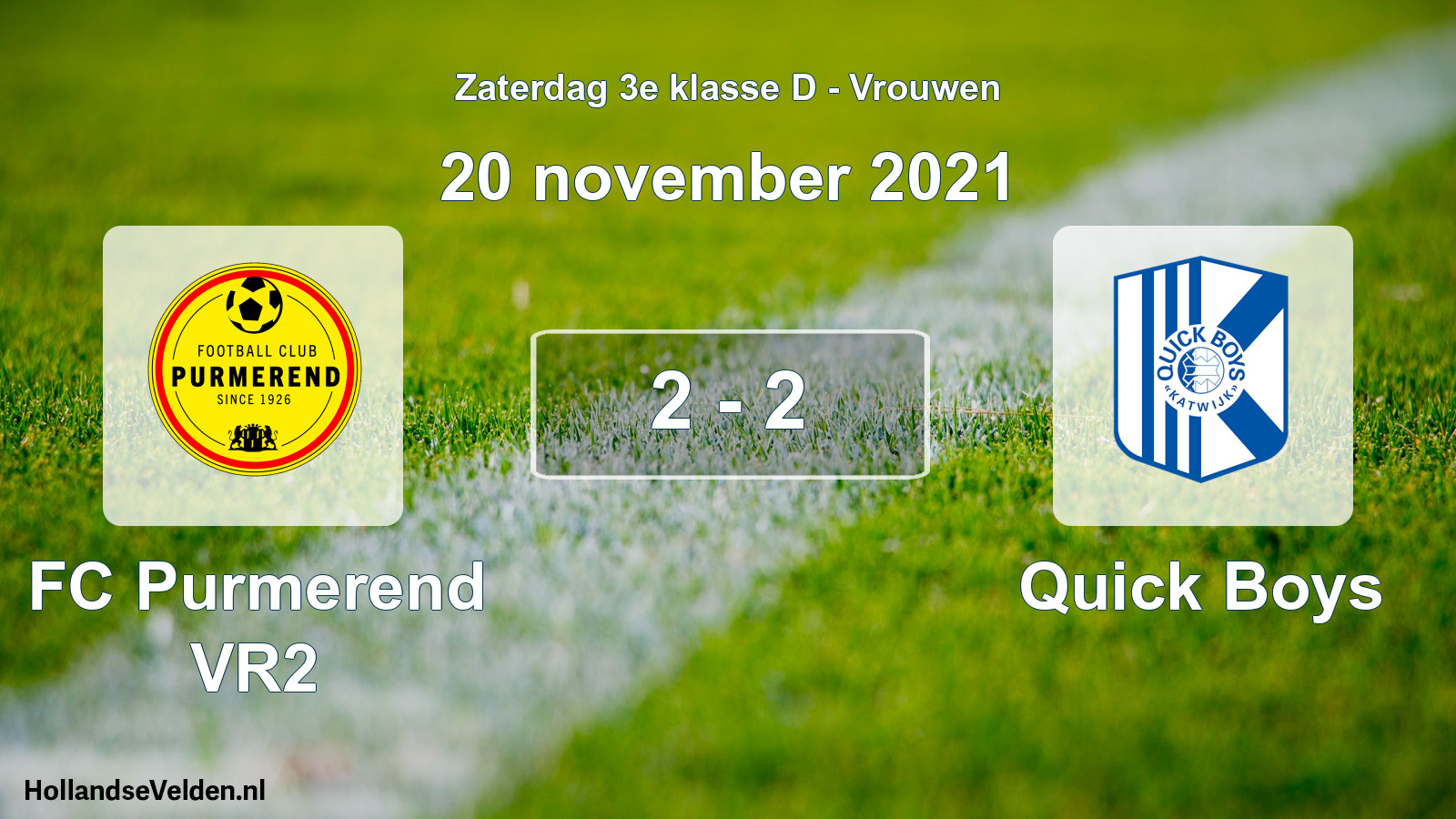 Total number of matches played: FC Purmerend VR2 - Quick Boys 2 - 2 (20 November 2021)