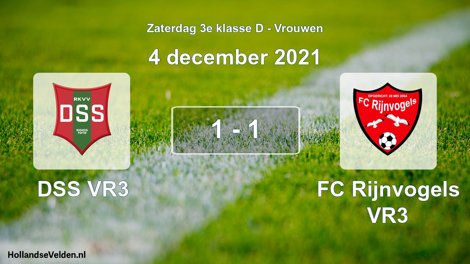 Total number of matches played: DSS VR3 - FC Rijnvogels VR3 1 - 1 (4 December 2021)
